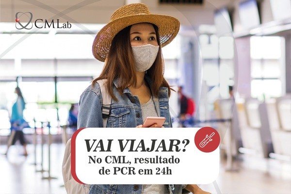Vai viajar? O CML Laboratórios disponibiliza teste PCR com resultado em 24 horas.